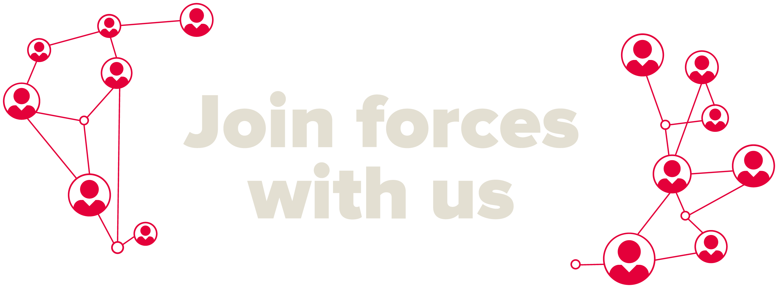 Join forces with us