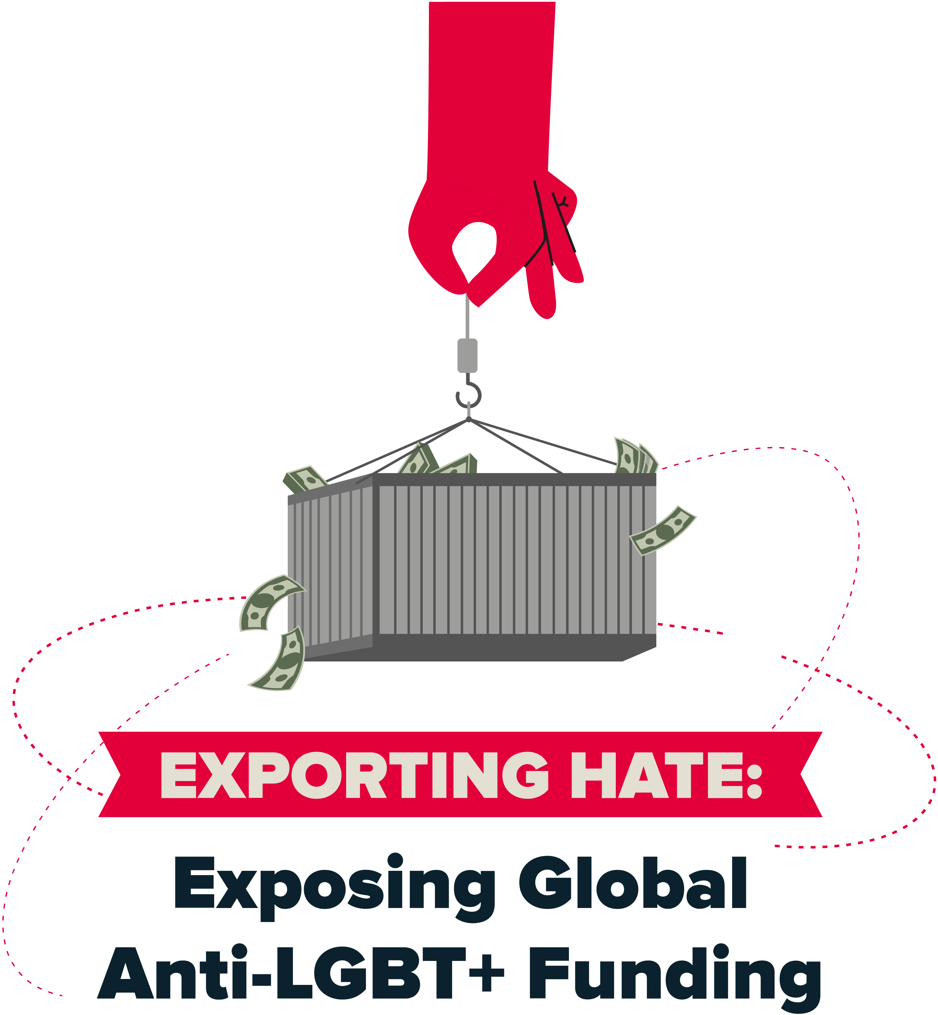 Exporting Hate: Exposing Global Anti-LGBT+ Funding